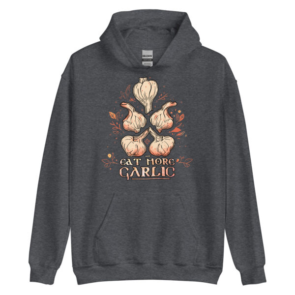 hoodie: Eat More Garlic Hoodie