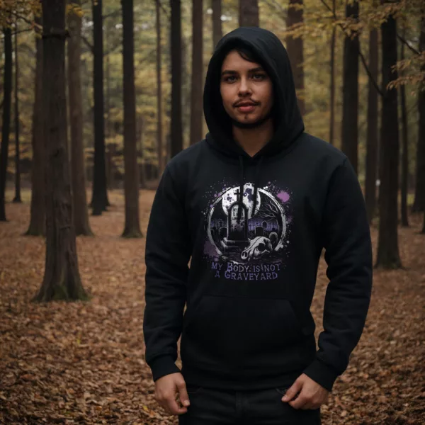 hoodie: My Body is not a Graveyard Hoodie