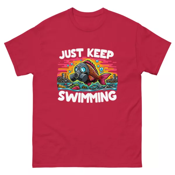 t-shirt: Just Keep Swimming