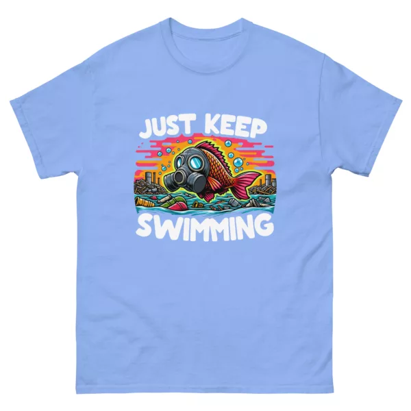 t-shirt: Just Keep Swimming