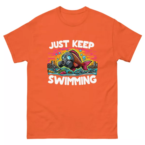 t-shirt: Just Keep Swimming