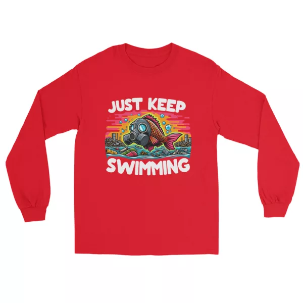 t-shirt: Just Keep Swimming Longsleeve