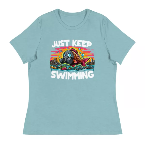 t-shirt: Just Keep Swimming