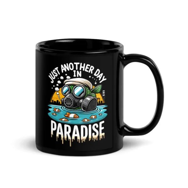 t-shirt: Another Day in Paradise Tasse