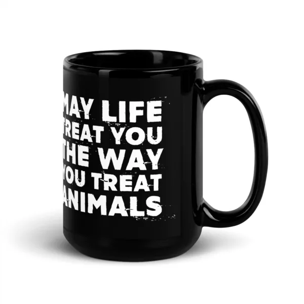 t-shirt: May Life Treat You Tasse