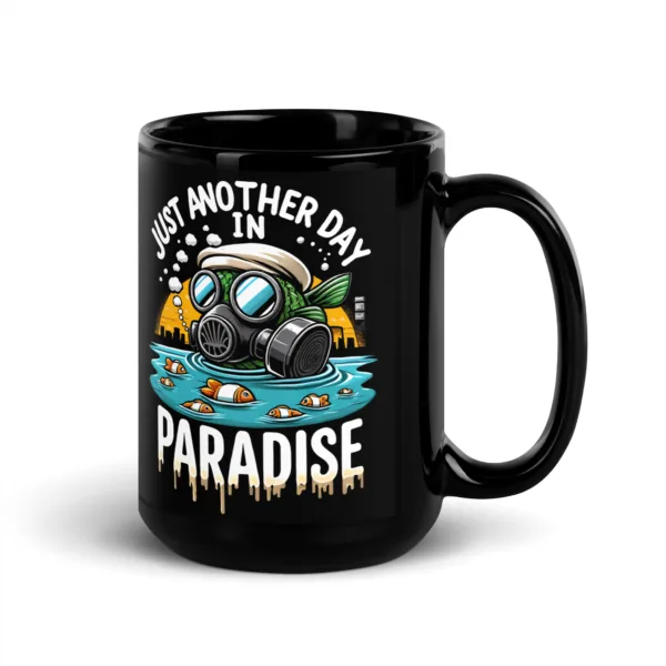 t-shirt: Another Day in Paradise Tasse