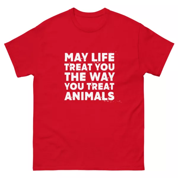 t-shirt: May Life Treat You