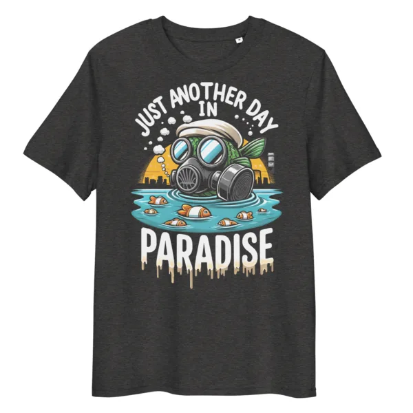 t-shirt: Another Day in Paradise (Bio)