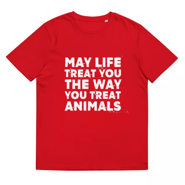 t-shirt: May Life Treat You (Bio)