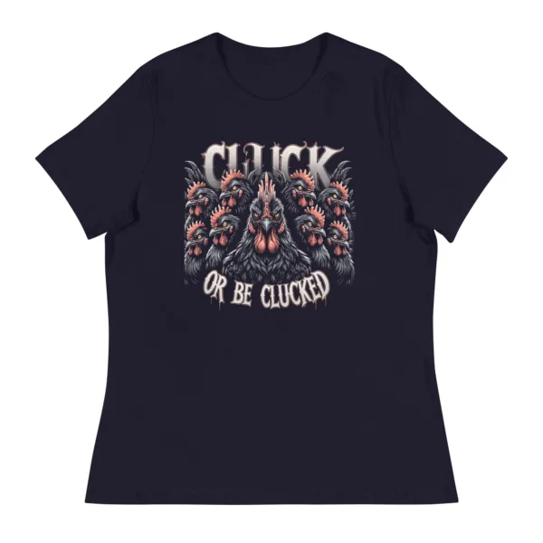 t-shirt: Cluck or be Clucked