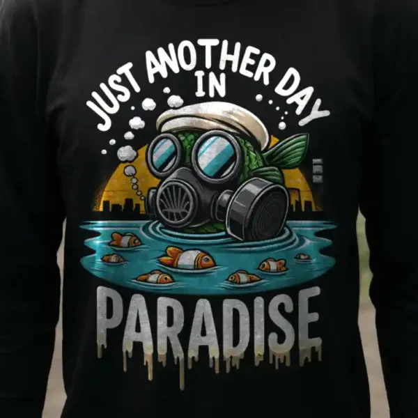 t-shirt: Another Day in Paradise Longsleeve