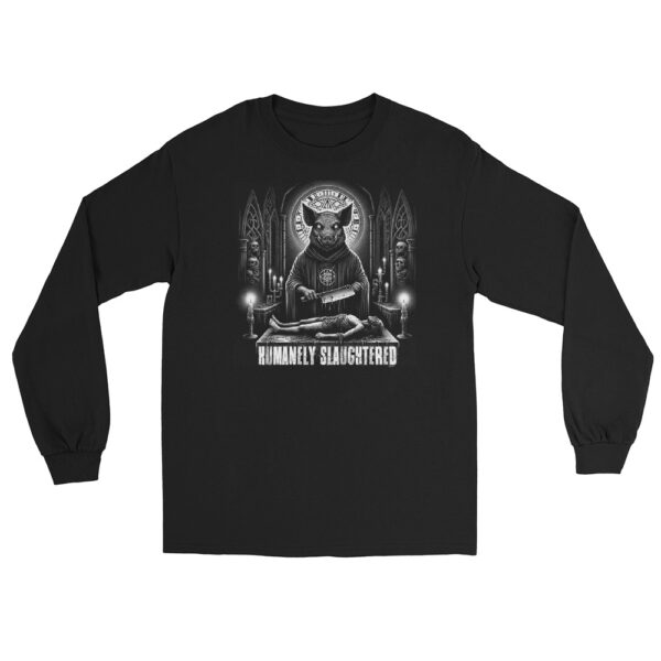 t-shirt: Humanely Slaughtered Longsleeve