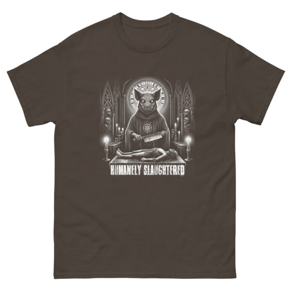 t-shirt: Humanely Slaughtered