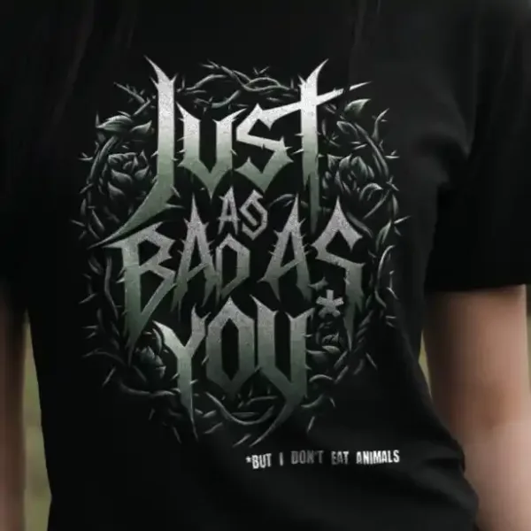 t-shirt: Just as Bad as You