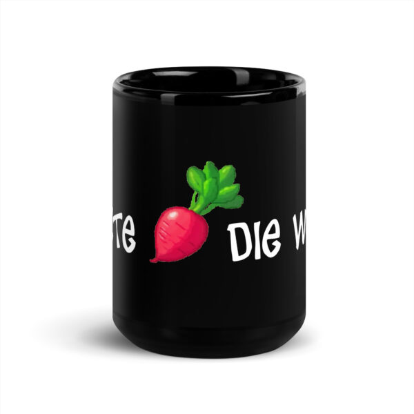 Heute Rettich die Welt Tasse – Bild 6