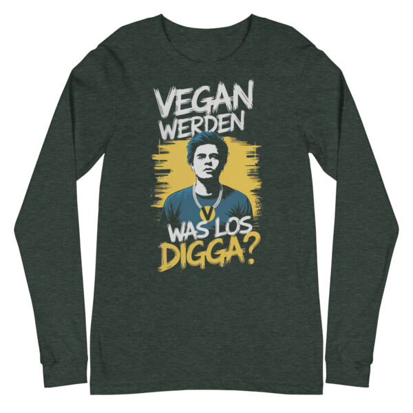 Vegan werden was los Digga Longsleeve – Bild 6