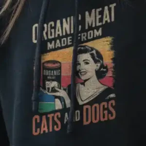 Meat from Cats and Dogs Hoodie